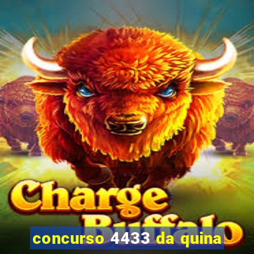 concurso 4433 da quina